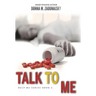 Talk To Me