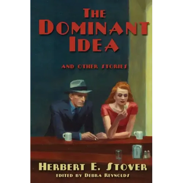 The Dominant Idea and Other Stories