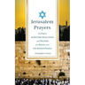 Jerusalem Prayers: 31 Daily Scripture Selections and Prayers for Israel and the Jewish People