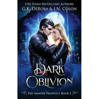 Dark Oblivion: The Vampire Prophecy Book 3
