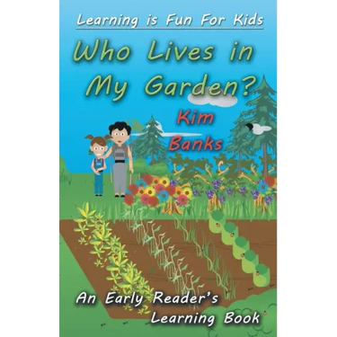Who Lives in My Garden?: An Early Readers Learning Book
