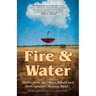 Fire & Water: Stories from the Anthropocene