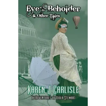 Eye of the Beholder & Other Tales: The Adventures of Viola Stewart Journal #2