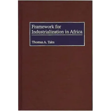 Framework for Industrialization in Africa
