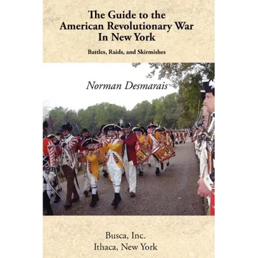 The Guide to the American Revolutionary War in New York