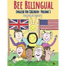 English for Children: Volume 1: Entertaining and constructive worksheets, games, word searches, colouring pages