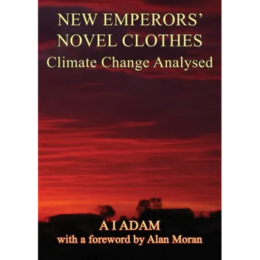 New Emperors' Novel Clothes - Climate Change Analysed