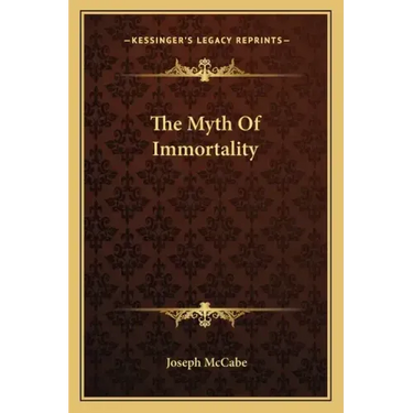 The Myth of Immortality