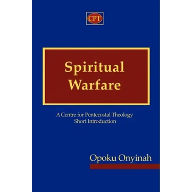 Spiritual Warfare: A Centre for Pentecostal Theology Short Introduction