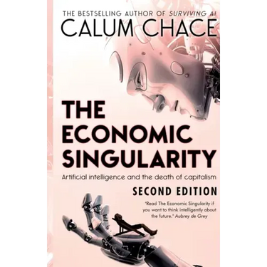 The Economic Singularity: Artificial intelligence and the death of capitalism
