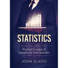 Statistics: Practical Concept of Statistics for Data Scientists