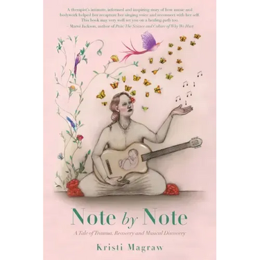 Note by Note: A Tale of Trauma, Recovery and Musical Discovery