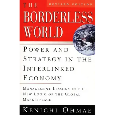 The Borderless World, REV Ed: Power and Strategy in the Interlinked Economy