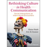 Rethinking Culture in Health Communication: Social Interactions as Intercultural Encounters
