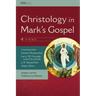 Christology in Mark's Gospel: Four Views