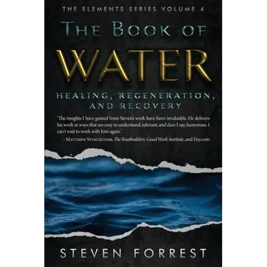 The Book of Water: Healing, Regeneration and Recovery