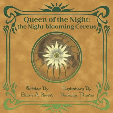 Queen of the Night: The Night-blooming Cereus