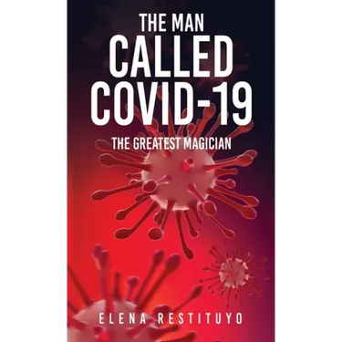 The Man Called Covid-19: The greatest Magician