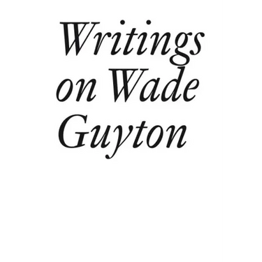 Writings on Wade Guyton
