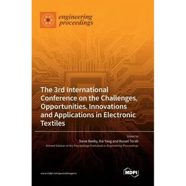 The 3rd International Conference on the Challenges, Opportunities, Innovations and Applications in Electronic Textiles