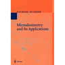 Microdosimetry and Its Applications