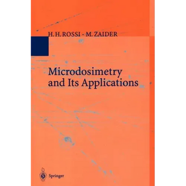 Microdosimetry and Its Applications
