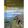 The Glorious Geology of Iceland's Golden Circle