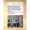An inquiry into the human mind, on the principles of common sense. By Thomas Reid, ... The fourth edition corrected.
