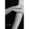 22 Scars