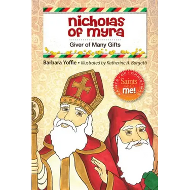 Nicholas of Myra: Giver of Many Gifts