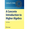 A Concrete Introduction to Higher Algebra
