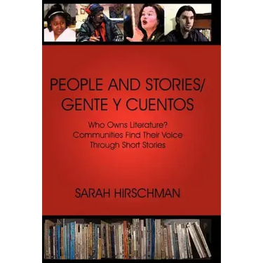 People and Stories / Gente y Cuentos: Communities Find Their Voice Through Short Stories