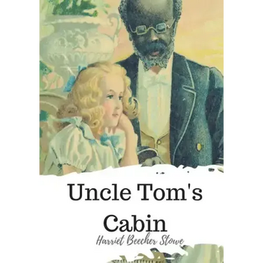 Uncle Tom's Cabin