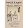 Herbal Surgeon Immortal Cancer Care