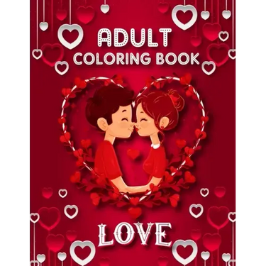 Love Adult Coloring Book: 50 filled images of Valentine's day coloring book for adults, Valentine's Day gift Flowers, Mandala, animal, stress re