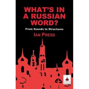 What's in a Russian Word?: From Sounds to Structures