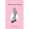When Bones Bloom