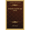 Euripides And His Age (1913)