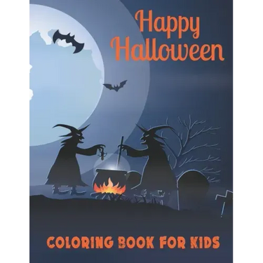Happy Halloween Coloring Book for Kids: A Cute Collection of Spooky Halloween Theme Coloring Sheets Filled with 50 Pages of Grim Reaper, Ghost and Var