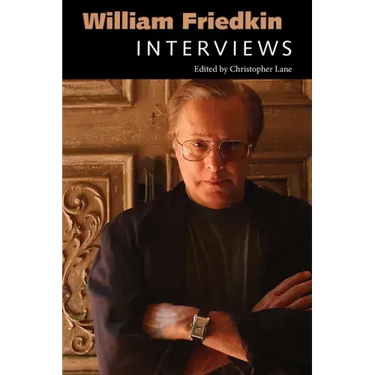 William Friedkin: Interviews