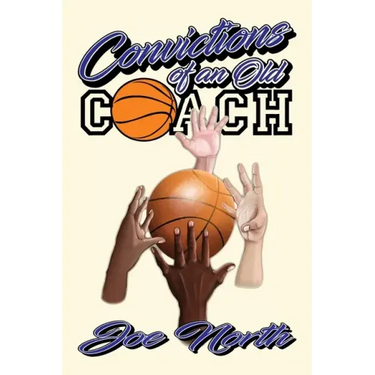 Convictions of an Old Coach