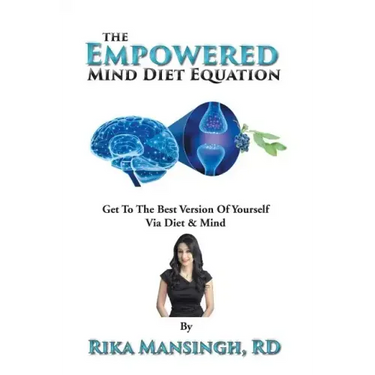 The Empowered Mind Diet Equation: Get To The Best Version Of Yourself Via Diet & Mind
