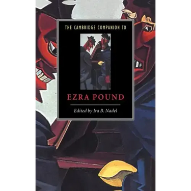 The Cambridge Companion to Ezra Pound