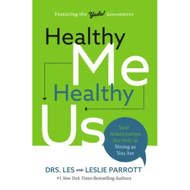 Healthy Me, Healthy Us: Your Relationships Are Only as Strong as You Are