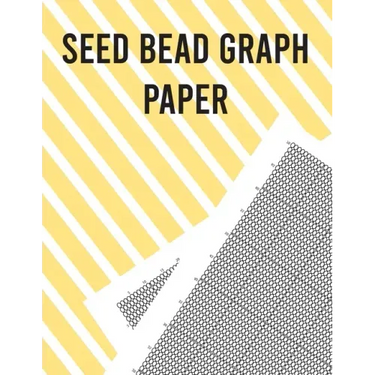 Seed Bead Graph Paper: Beading Graph Paper for designing your own unique bead patterns
