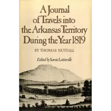 A Journal of Travels Into the Arkansas Territory During the Year 1819: Volume 66
