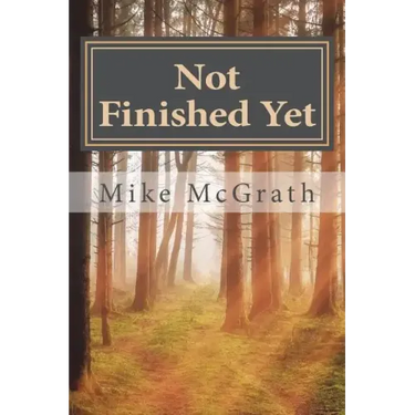 Not Finished Yet: My Personal Victory Over Throat Cancer