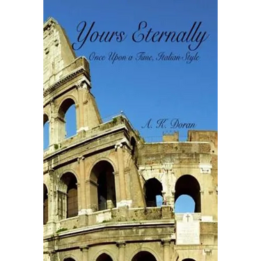 Yours Eternally: Once Upon a Time, Italian Style