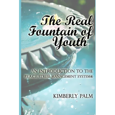 The Real Fountain of Youth: An Introduction to the P.E.A.C.E. Stress Management System(R)
