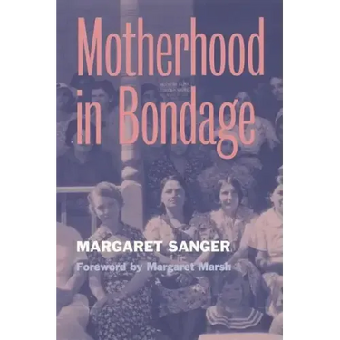 Motherhood in Bondage: Foreword by Margaret Marsh